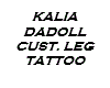 KaliaDaDoll Cust. L/Tat