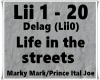 Life in the streets