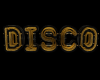 Gold Disco Sign