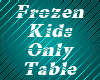 Frozen Kids Scaled Table