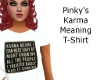 Pinkys KarmaT-Shirt     