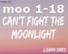 can't fight the moonligh