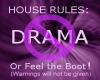 "No Drama" sign