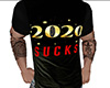 2020 Sucks Shirt (M)