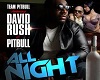 Rush All night Rmx