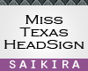 SK| Miss Texas Sign