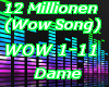 12 Millionen / WOW-Song
