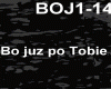 BO JUZ PO TOBIE