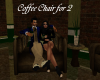 Coffee Chair for 2