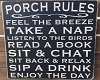 Porch Rules