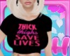 Thick Thighs Save Lives