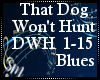 That Dog Won't Hunt