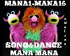 ManaMana Dance&Song