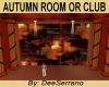 AUTUMN ROOM OR CLUB