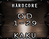 [K] Hardcore ~ OD