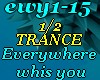 Everywhere whis you- 1/2