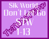 Sik World - Don't Let Go