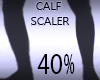 Calf Width Scaler 40%