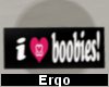 E. I <3 Boobies