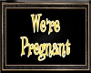 !K.L.S Pregnant Sign