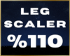 💋 Leg Scaler 110% F