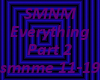 SMNM-Everything Part 2