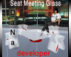 [DaNa]Seat Meeting Glass
