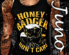 J* Honey Badger