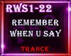 Remember When You Say