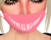 All Mad Here Mask Pink