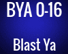BYA - Blast Ya -Trap-