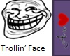 Trollin' Face