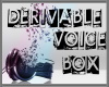 Derivable Voice Box