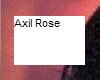 axil rose