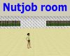 Nutjob room