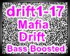 ❤Mafia-Drift Bass