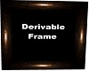 Derivable Frame
