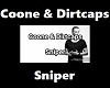 Coone & Dirtcaps:Sniper