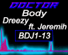 Body,  Dreezy ft Jeremih