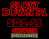 Trap| Slow Down P1