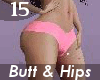 Butt & Hip Scale 15 F