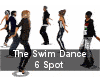 The Swim Dance 6 Spot