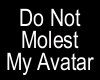 Do not molest Avatar