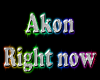 Akon Right Now