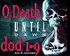 Until Dawn - O Death