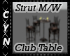 Strut M/W Club Table