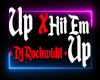Up X Hit Em Up Remix