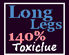 [Tc] Long Legs 140% M
