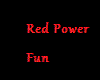 Red Power Fun