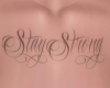 Stay  Strong Tat